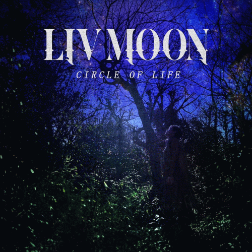 Liv Moon : Circle of Life